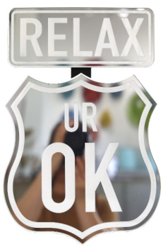 Scott Froschauer: Relax Ur Ok Mirror (mini)