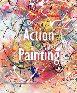 Abstract Expressionism and Action Painting Curated Collection: December 24, 2022 - January 24, 2023
