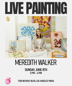 Meredith Walker: Live Painting: June 8, 2025 - June 8, 2025